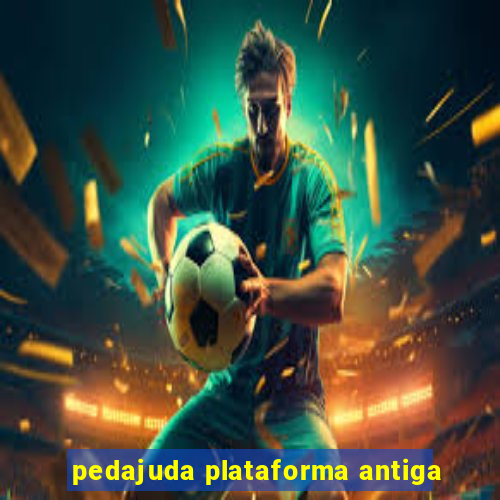 pedajuda plataforma antiga